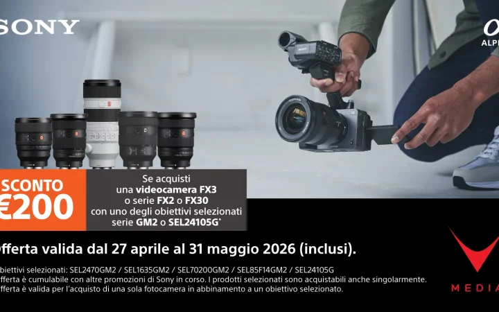 Scopri la promo Sony Cinema Line: abbina una FX a un'ottica selezionata e risparmia subito 200 €. Offerta attiva fino al 31 maggio 2026.