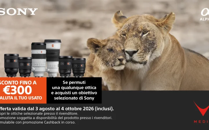 Sony Trade-In obiettivi GM2 promozione fino a 300 euro agosto 2026